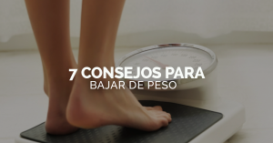 consejos para bajar de peso